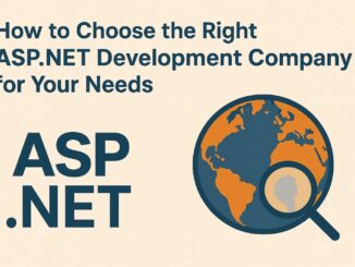 How to Choose the Right ASP.NET Development Company